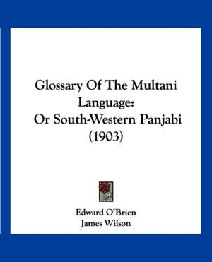 Glossary Of The Multani Language de Edward O'Brien