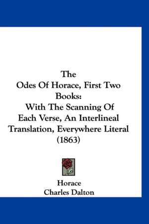 The Odes Of Horace, First Two Books de Horace