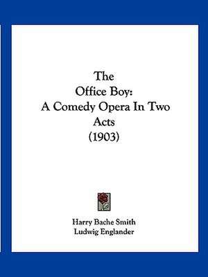 The Office Boy de Harry Bache Smith