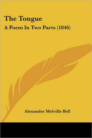 The Tongue de Alexander Melville Bell