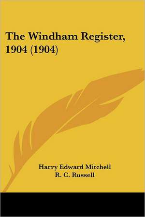 The Windham Register, 1904 (1904) de Harry Edward Mitchell