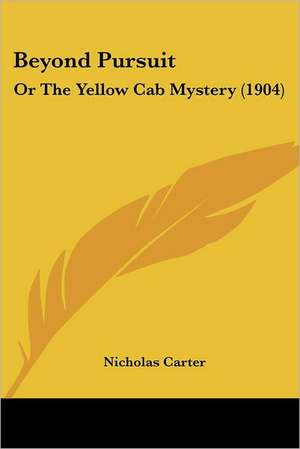 Beyond Pursuit de Nicholas Carter