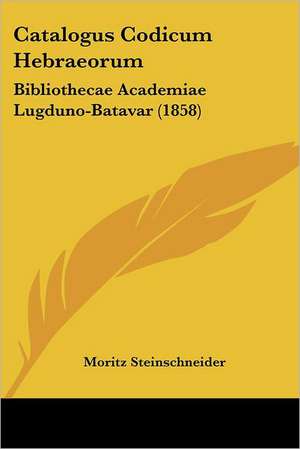 Catalogus Codicum Hebraeorum de Moritz Steinschneider