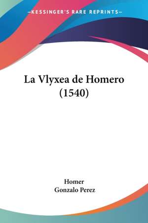 La Vlyxea de Homero (1540) de Homer