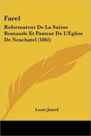 Farel de Louis Junod