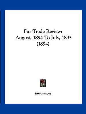 Fur Trade Review de Anonymous