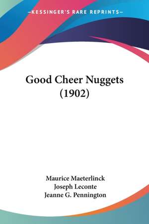 Good Cheer Nuggets (1902) de Maurice Maeterlinck