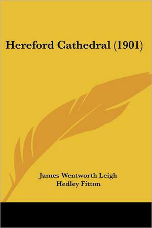 Hereford Cathedral (1901) de James Wentworth Leigh