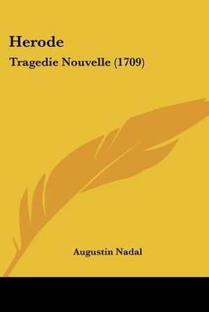 Herode de Augustin Nadal