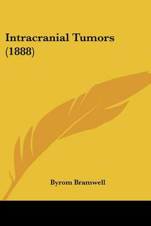 Intracranial Tumors (1888) de Byrom Bramwell