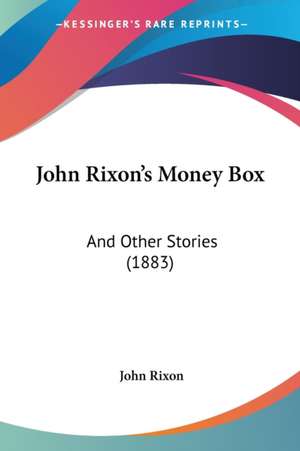 John Rixon's Money Box de John Rixon