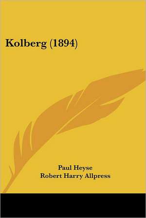 Kolberg (1894) de Paul Heyse