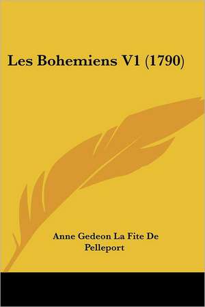 Les Bohemiens V1 (1790) de Anne Gedeon La Fite De Pelleport