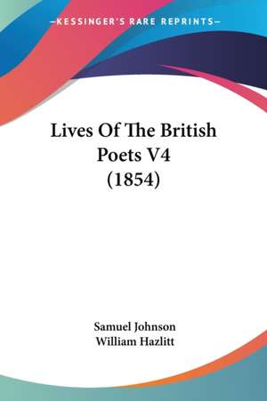 Lives Of The British Poets V4 (1854) de Samuel Johnson