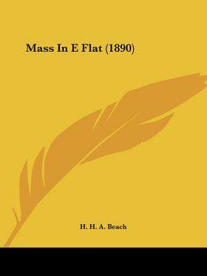 Mass In E Flat (1890) de H. H. A. Beach