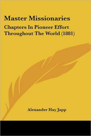 Master Missionaries de Alexander Hay Japp