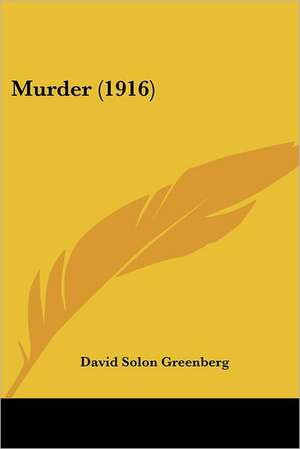 Murder (1916) de David Solon Greenberg