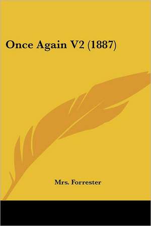 Once Again V2 (1887) de Forrester