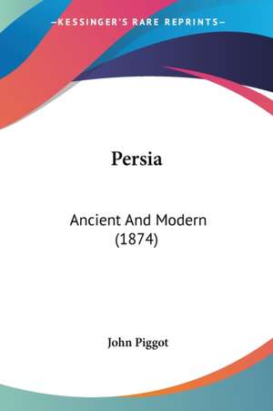 Persia de John Piggot