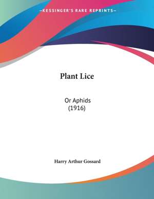 Plant Lice de Harry Arthur Gossard