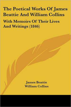 The Poetical Works Of James Beattie And William Collins de James Beattie