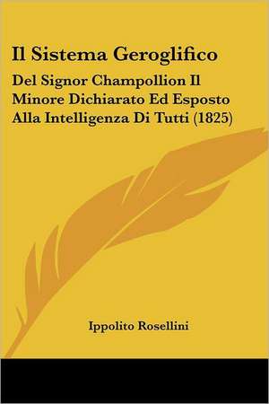 Il Sistema Geroglifico de Ippolito Rosellini