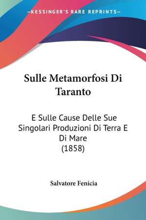 Sulle Metamorfosi Di Taranto de Salvatore Fenicia