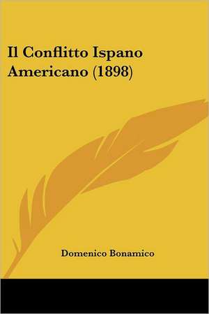 Il Conflitto Ispano Americano (1898) de Domenico Bonamico