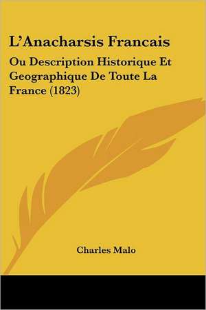 L'Anacharsis Francais de Charles Malo