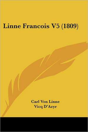 Linne Francois V5 (1809) de Carl Von Linne