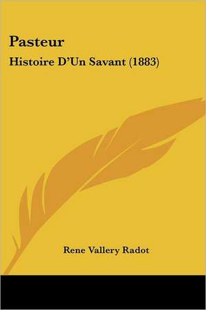 Pasteur de Rene Vallery Radot