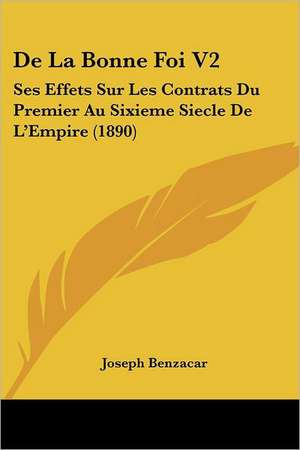 De La Bonne Foi V2 de Joseph Benzacar