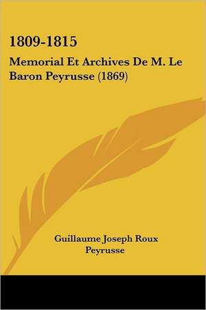 1809-1815 de Guillaume Joseph Roux Peyrusse