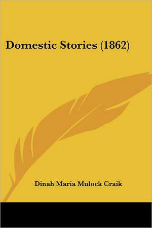 Domestic Stories (1862) de Dinah Maria Mulock Craik