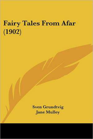 Fairy Tales From Afar (1902) de Sven Grundtvig