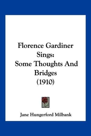 Florence Gardiner Sings de Jane Hungerford Milbank