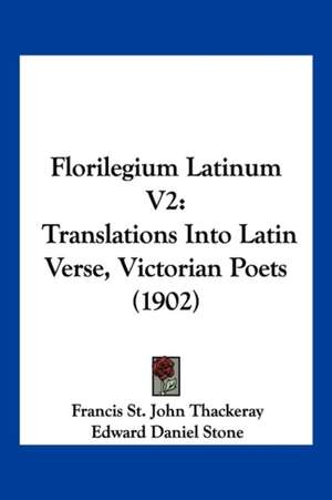 Florilegium Latinum V2 de Edward Daniel Stone