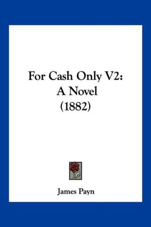 For Cash Only V2 de James Payn