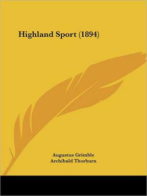 Highland Sport (1894) de Augustus Grimble