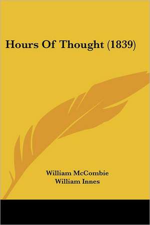 Hours Of Thought (1839) de William Mccombie