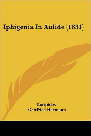 Iphigenia In Aulide (1831) de Euripides