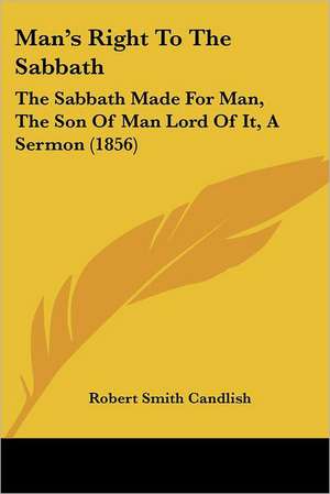 Man's Right To The Sabbath de Robert Smith Candlish