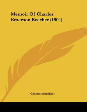 Memoir Of Charles Emerson Beecher (1904) de Charles Schuchert