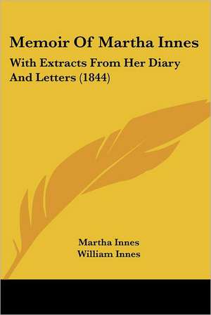 Memoir Of Martha Innes de Martha Innes