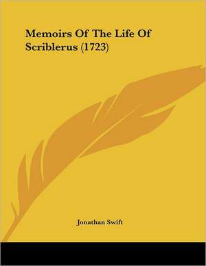 Memoirs Of The Life Of Scriblerus (1723) de Jonathan Swift