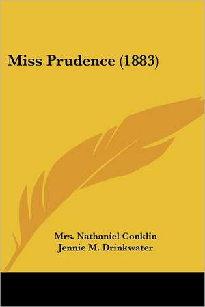 Miss Prudence (1883) de Nathaniel Conklin