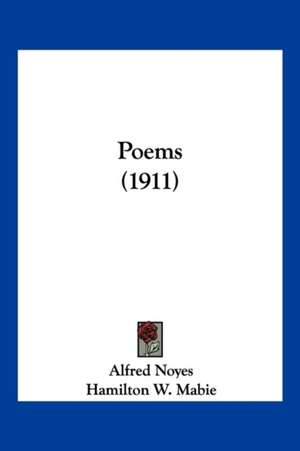 Poems (1911) de Alfred Noyes