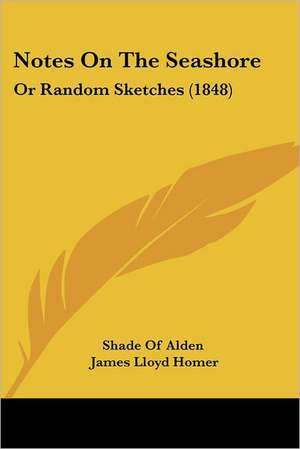 Notes On The Seashore de Shade Of Alden