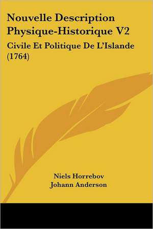 Nouvelle Description Physique-Historique V2 de Niels Horrebov