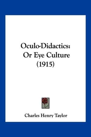 Oculo-Didactics de Charles Henry Taylor